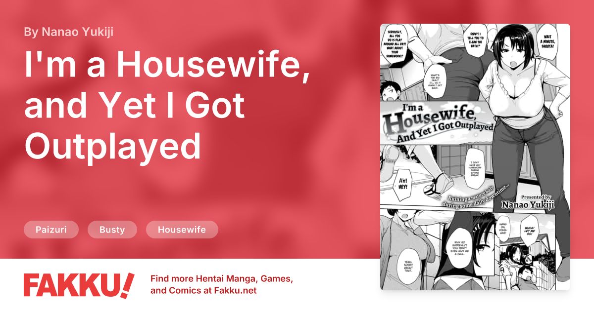 I'm a Housewife, and Yet I Got Outplayed Hentai by Nanao Yukiji - FAKKU