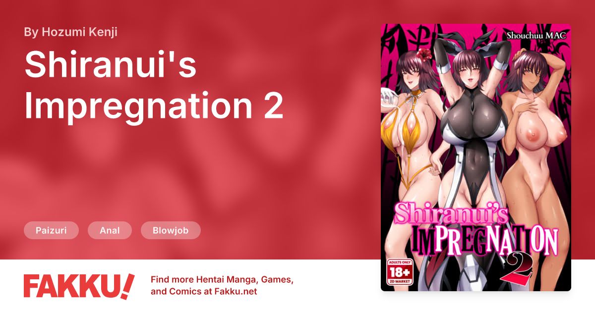Shiranui's Impregnation 2 Hentai by Hozumi Kenji - FAKKU