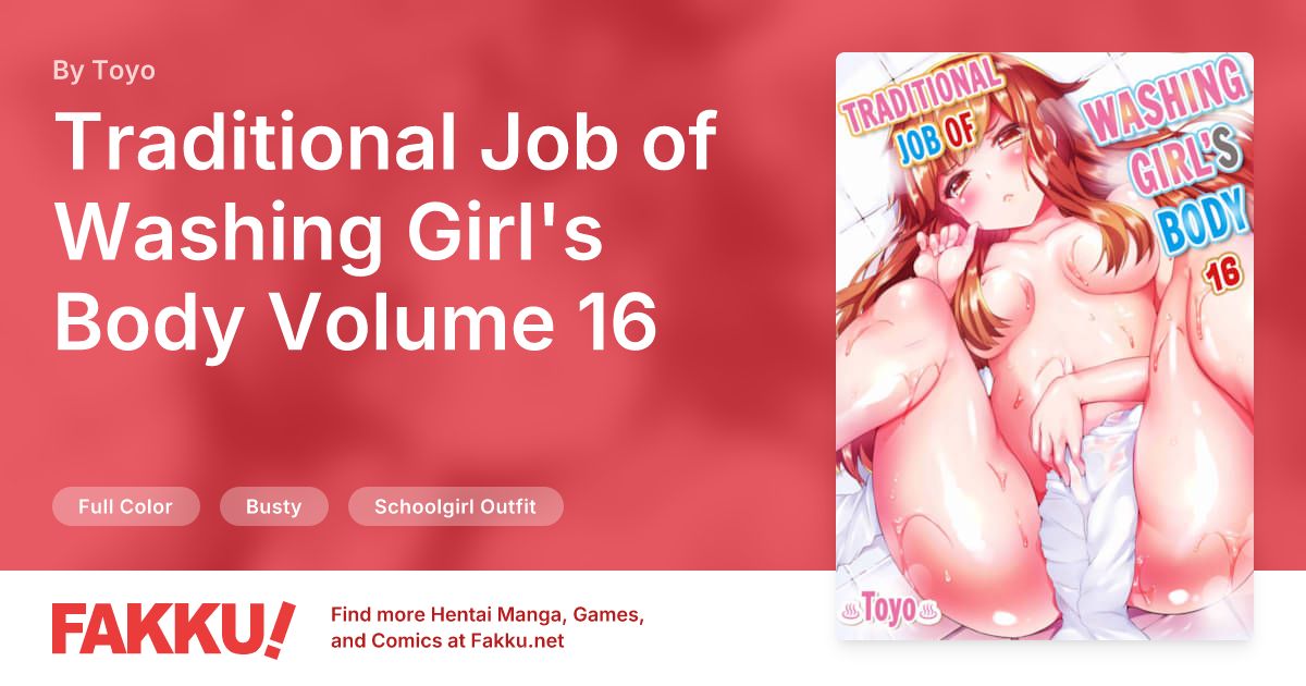 Traditional Job of Washing Girl's Body Volume 16 Hentai by Toyo - FAKKU