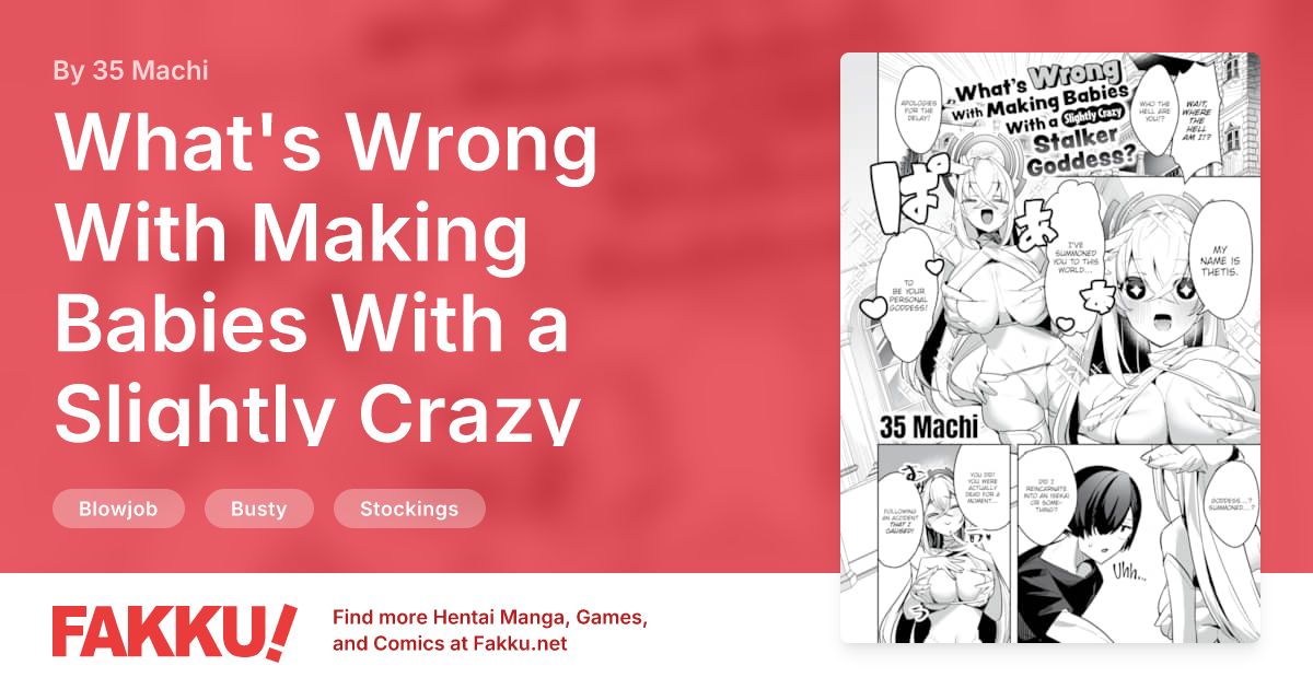 What's Wrong With Making Babies With a Slightly Crazy Stalker Goddess? Hentai by 35 Machi - FAKKU