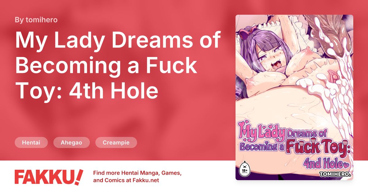 My Lady Dreams of Becoming a Fuck Toy: 4th Hole Hentai by tomihero - FAKKU