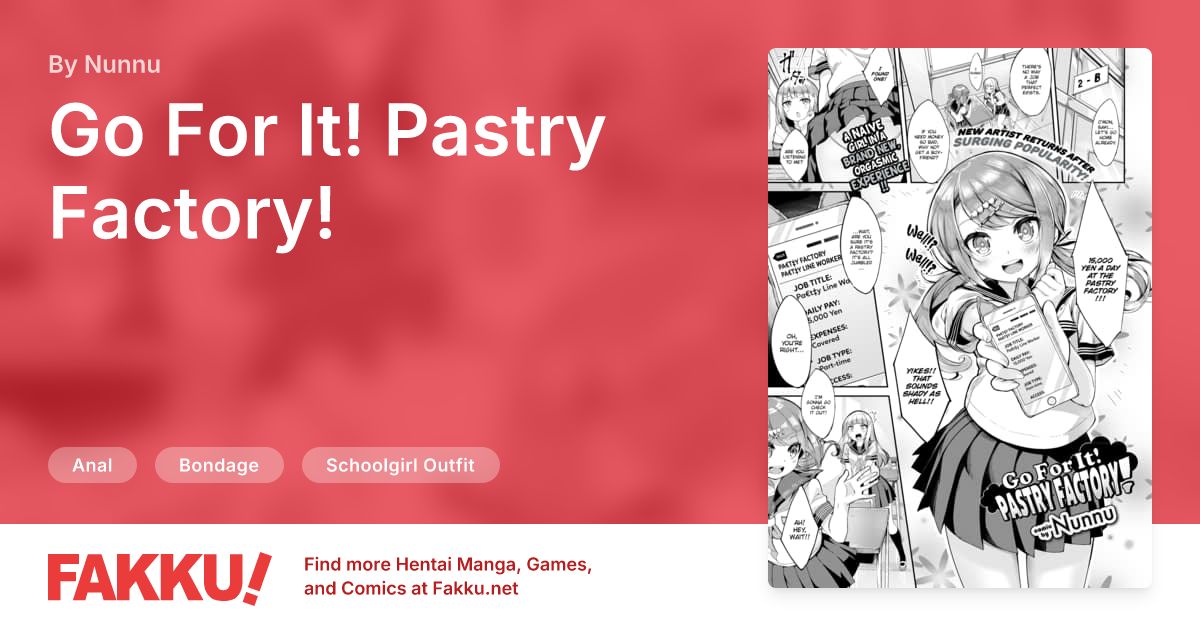 Go For It! Pastry Factory! Hentai by Nunnu - FAKKU