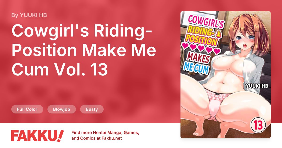 Cowgirl's Riding-Position Make Me Cum Vol. 13 Hentai by YUUKI HB - FAKKU