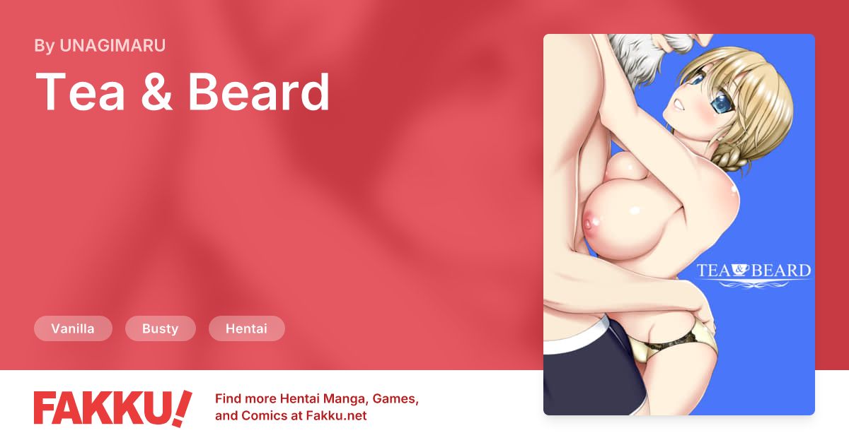 Tea & Beard Hentai by UNAGIMARU - FAKKU