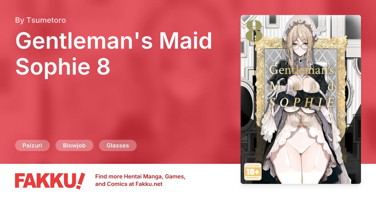 Gentleman's Maid Sophie 8 Hentai by Tsumetoro - FAKKU