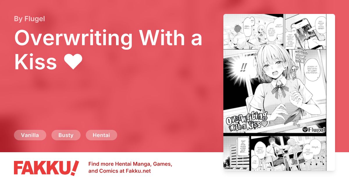 Overwriting With a Kiss ❤ Hentai by Flugel - FAKKU