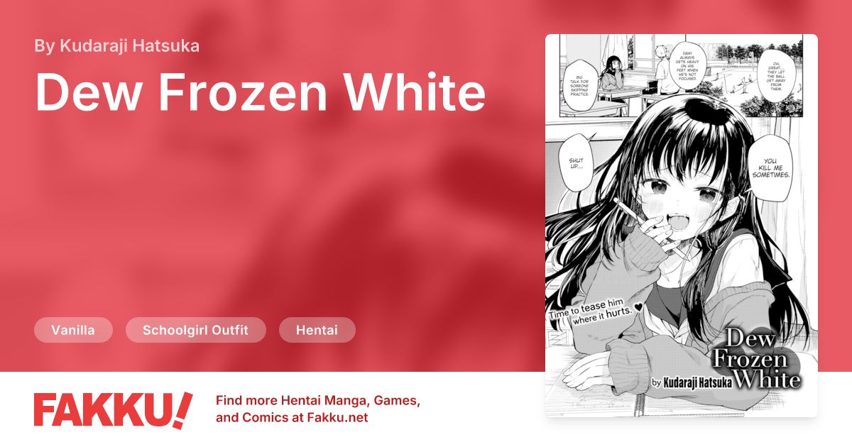 Dew Frozen White Hentai by Kudaraji Hatsuka - FAKKU