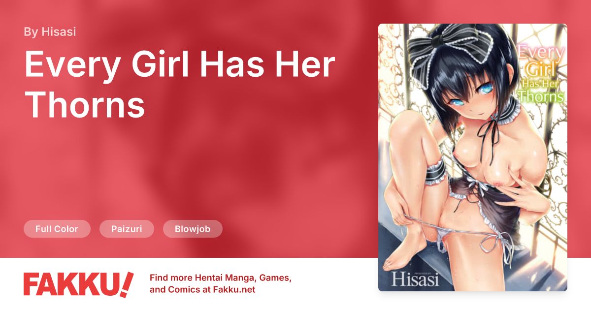 Every Girl Has Her Thorns Hentai by Hisasi - FAKKU
