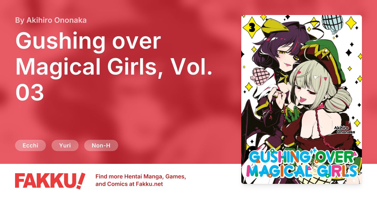 Gushing over Magical Girls, Vol. 03 Hentai by Akihiro Ononaka - FAKKU