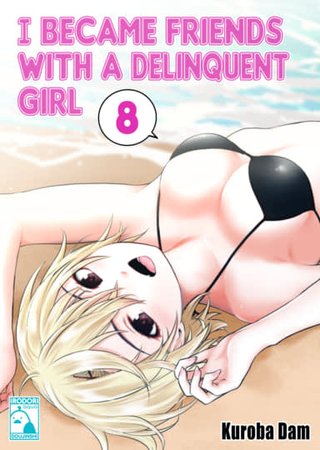 I Became Friends With A Delinquent Girl 8 Hentai Cover Image