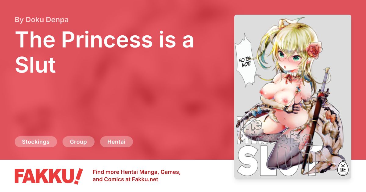 The Princess is a Slut Hentai by Doku Denpa - FAKKU