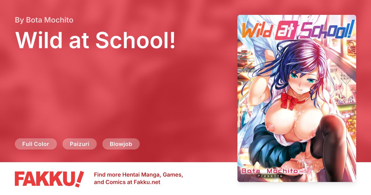  Wild at School! Hentai by Bota Mochito - FAKKU