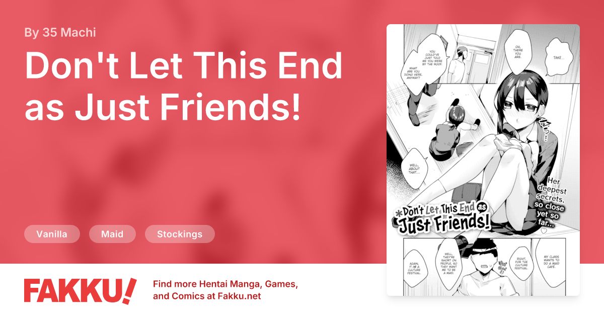 Don't Let This End as Just Friends! Hentai by 35 Machi - FAKKU