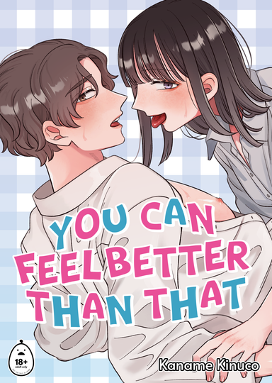 You Can Feel Better Than That