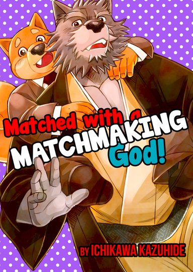 Matched with a Matchmaking God!