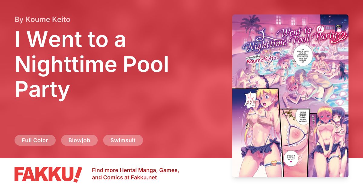I Went to a Nighttime Pool Party Hentai by Koume Keito - FAKKU