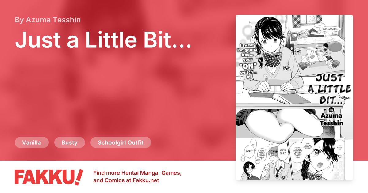 Just a Little Bit… Hentai by Azuma Tesshin - FAKKU