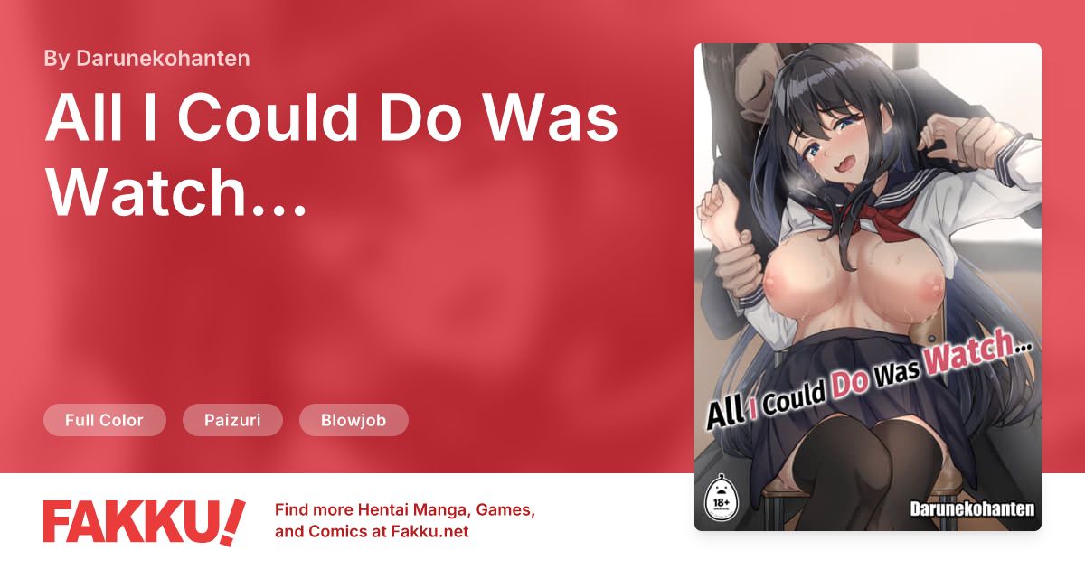  All I Could Do Was Watch... Hentai by Darunekohanten - FAKKU