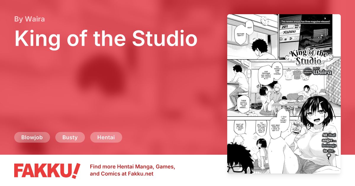 King of the Studio Hentai by Waira - FAKKU