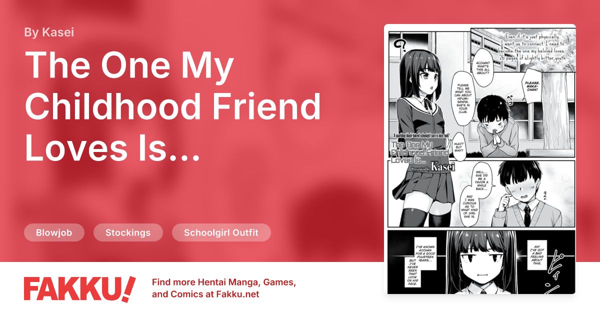 The One My Childhood Friend Loves Is… Hentai by Kasei - FAKKU
