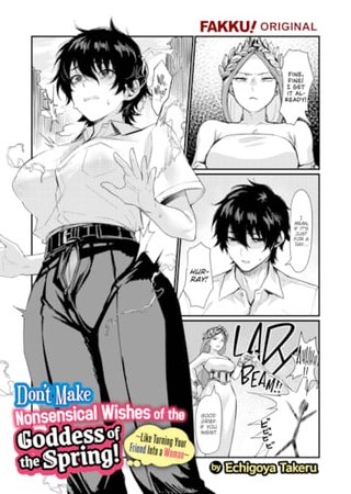 Don't Make Nonsensical Wishes of the Goddess of the Spring! ~Like Turning Your Friend Into a Woman~ Hentai Cover Image