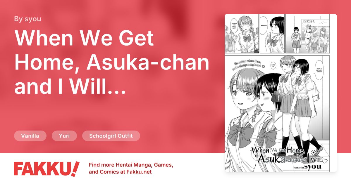 When We Get Home, Asuka-chan and I Will… Hentai by syou - FAKKU