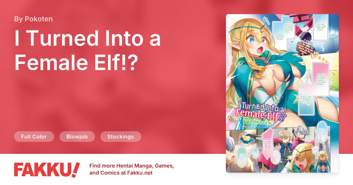 I Turned Into a Female Elf!? Hentai by Pokoten - FAKKU