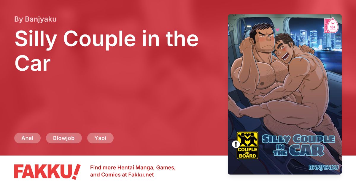 Silly Couple in the Car Hentai by Banjyaku - FAKKU