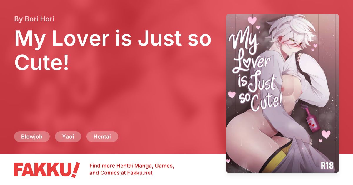 My Lover is Just so Cute! Hentai by Bori Hori - FAKKU