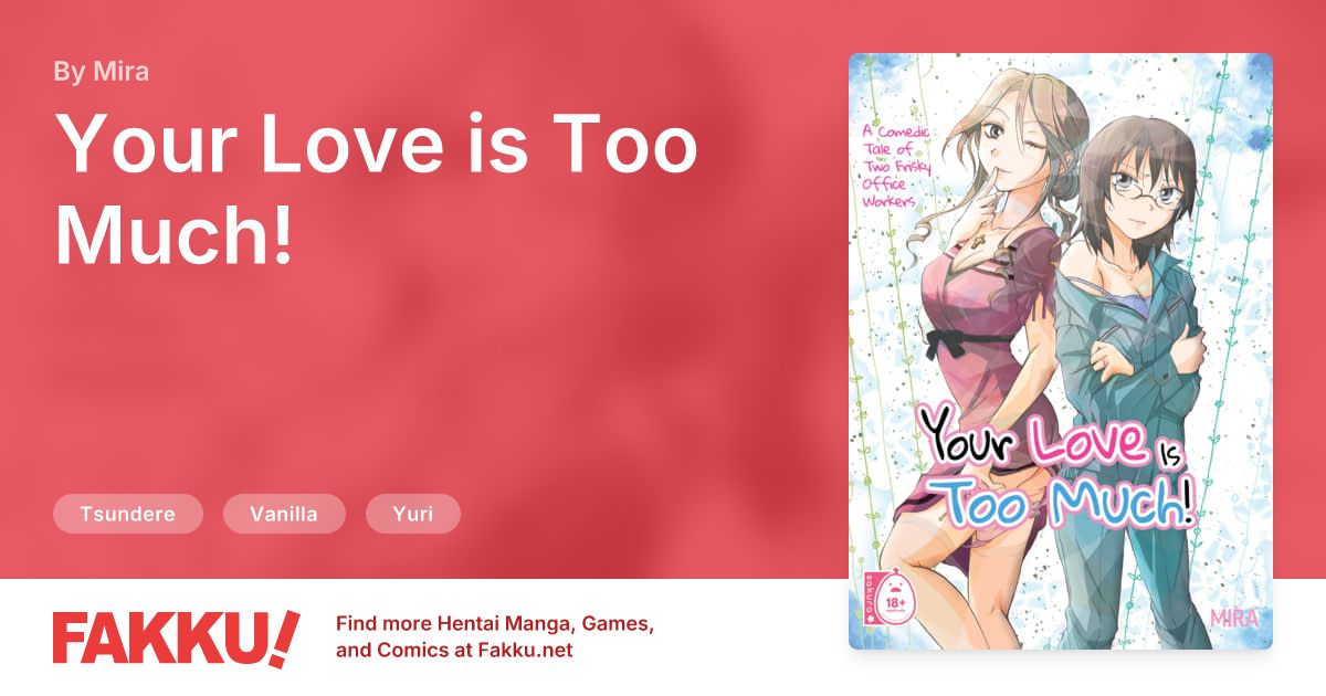  Your Love is Too Much! Hentai by Mira - FAKKU