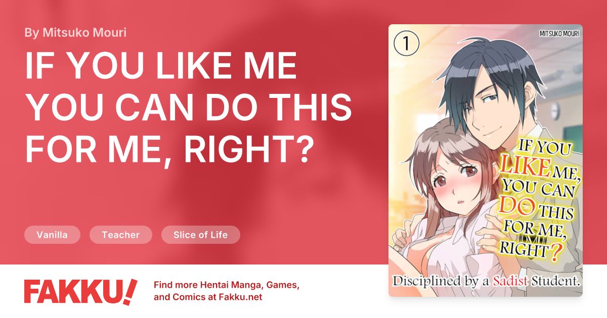 IF YOU LIKE ME  YOU CAN DO THIS FOR ME, RIGHT? Hentai by Mitsuko Mouri - FAKKU