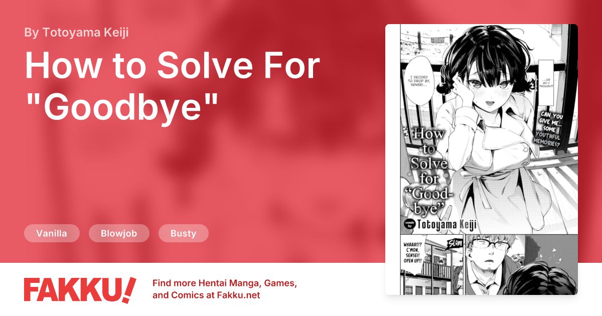 How to Solve For "Goodbye" Hentai by Totoyama Keiji - FAKKU