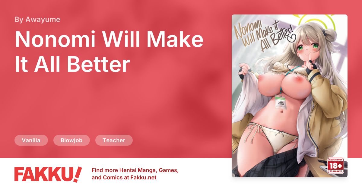 Nonomi Will Make It All Better Hentai by Awayume - FAKKU