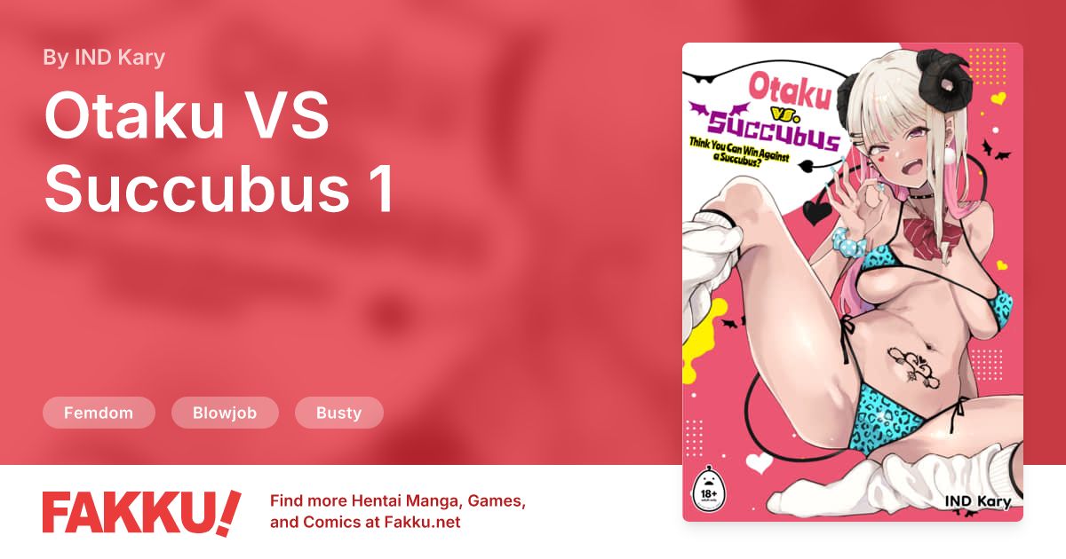 Otaku VS Succubus 1 Hentai by IND Kary - FAKKU