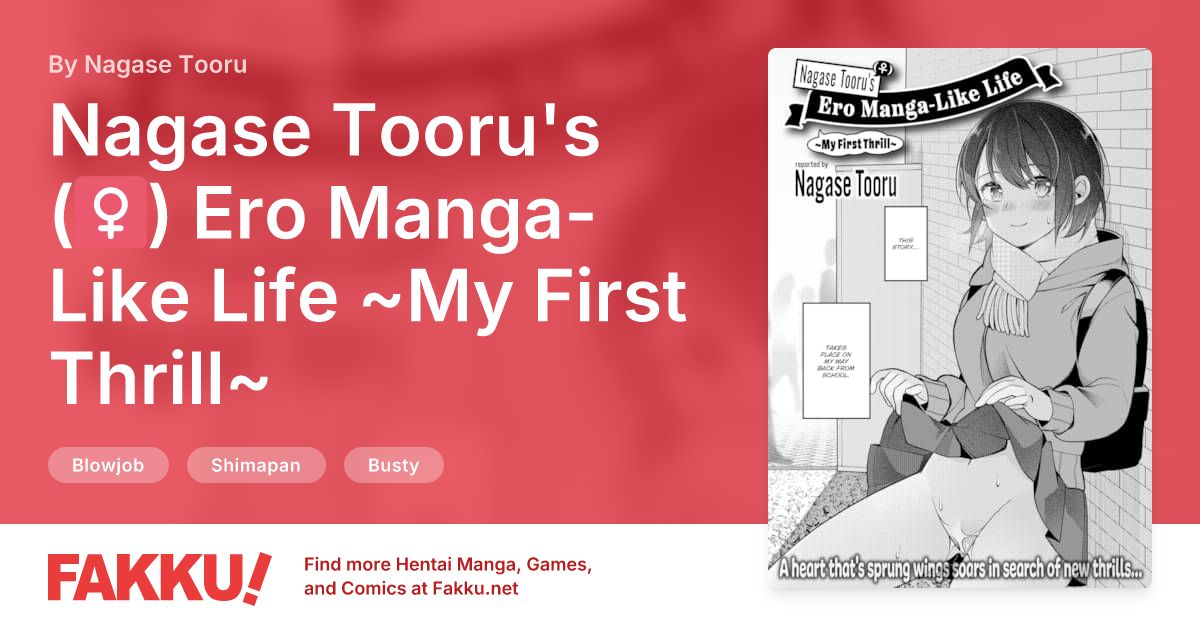 Nagase Tooru's (♀) Ero Manga-Like Life ~My First Thrill~ Hentai by Nagase Tooru - FAKKU