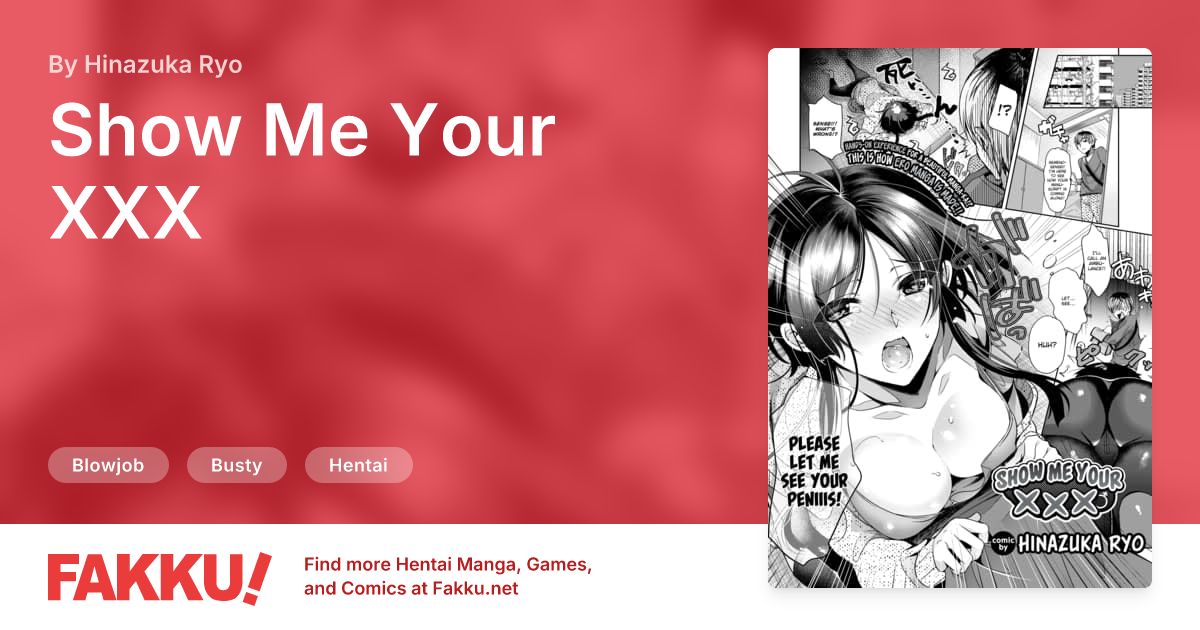 Show Me Your XXX Hentai by Hinazuka Ryo - FAKKU