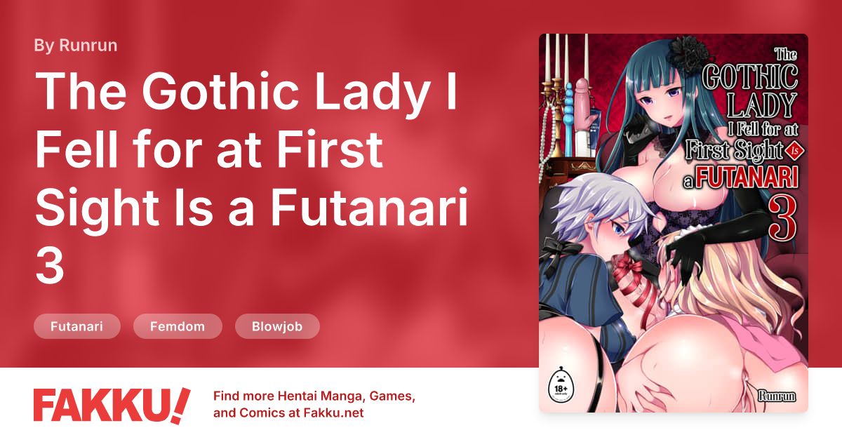 The Gothic Lady I Fell for at First Sight Is a Futanari 3 Hentai by Runrun - FAKKU