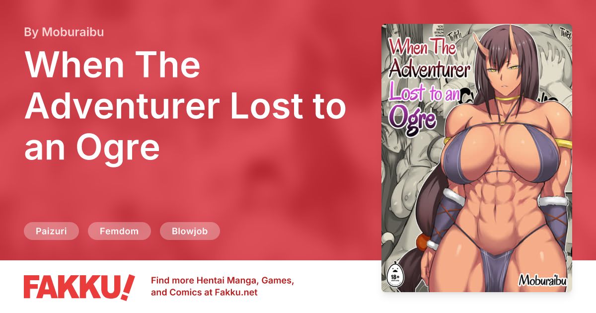 When The Adventurer Lost to an Ogre Hentai by Moburaibu - FAKKU