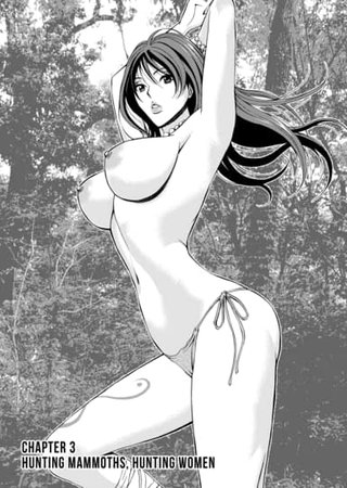 The Otaku in 10,000 B.C. - Chapter 3 - Hunting Mammoths, Hunting Women Hentai Cover Image