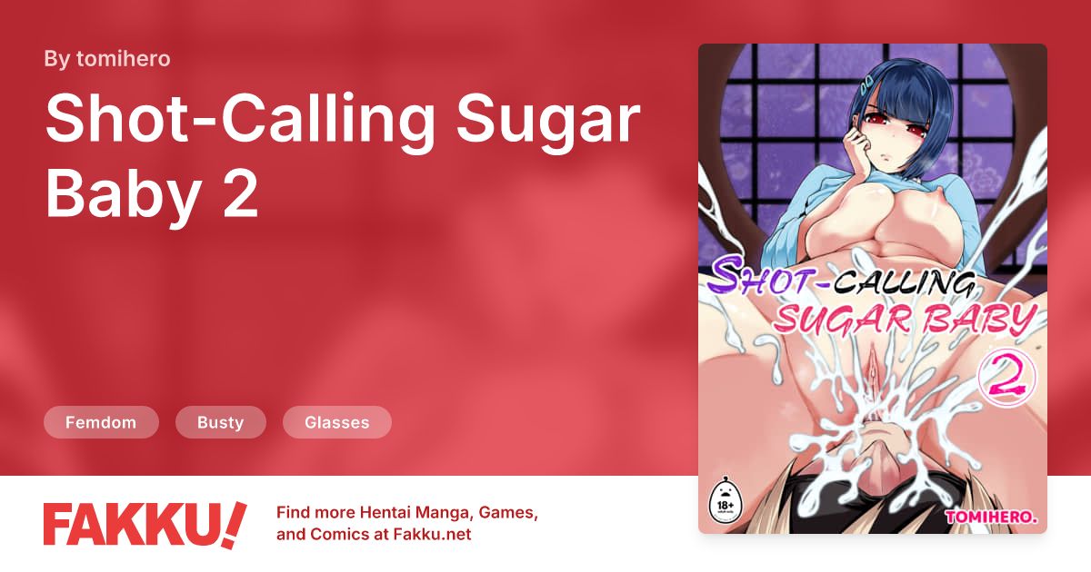Shot-Calling Sugar Baby 2 Hentai by tomihero - FAKKU