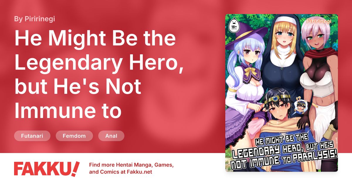 He Might Be the Legendary Hero, but He's Not Immune to Paralysis! Hentai by Piririnegi - FAKKU