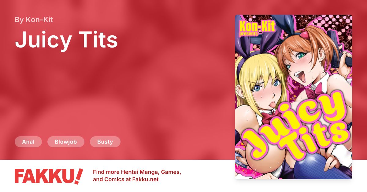 Juicy Tits Hentai by Kon-Kit - FAKKU