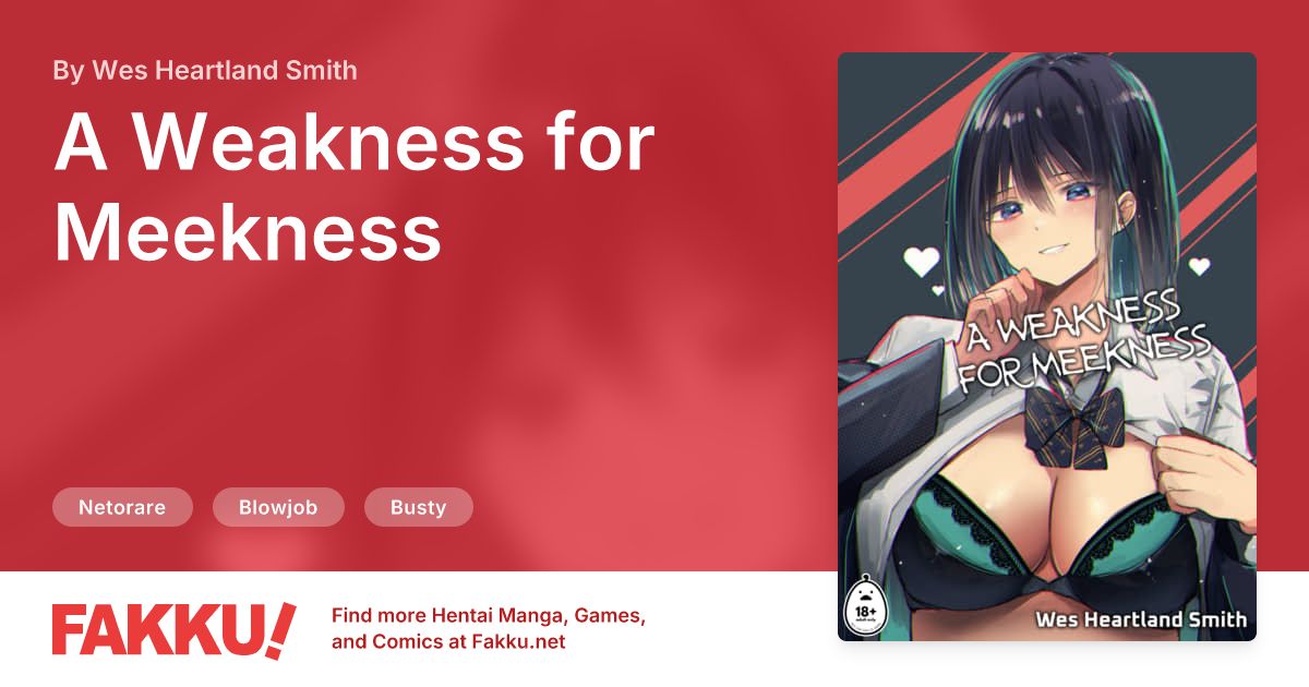 A Weakness for Meekness Hentai by Wes Heartland Smith - FAKKU