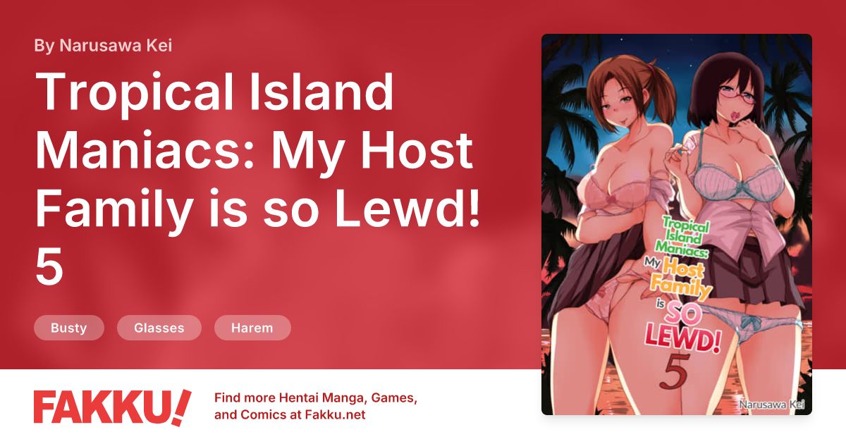 Tropical Island Maniacs: My Host Family is so Lewd! 5 Hentai by Narusawa Kei - FAKKU