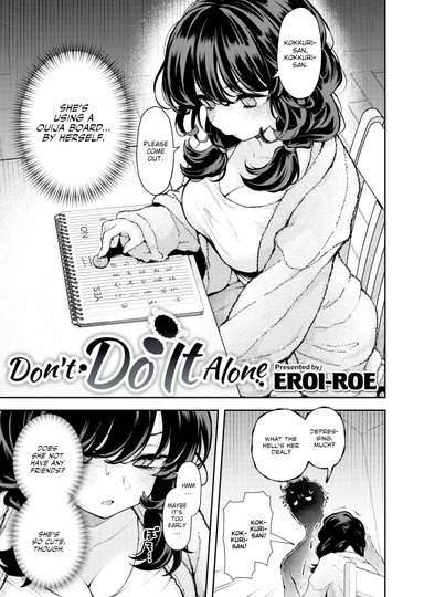 Don't Do It Alone