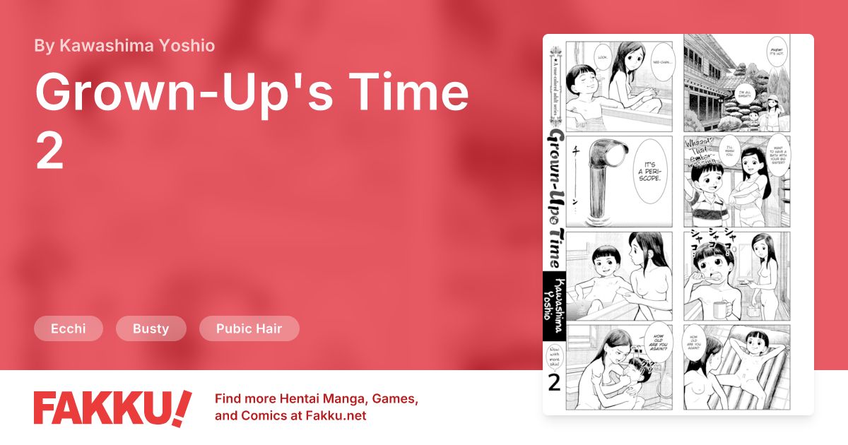 Grown-Up's Time 2 Hentai by Kawashima Yoshio - FAKKU