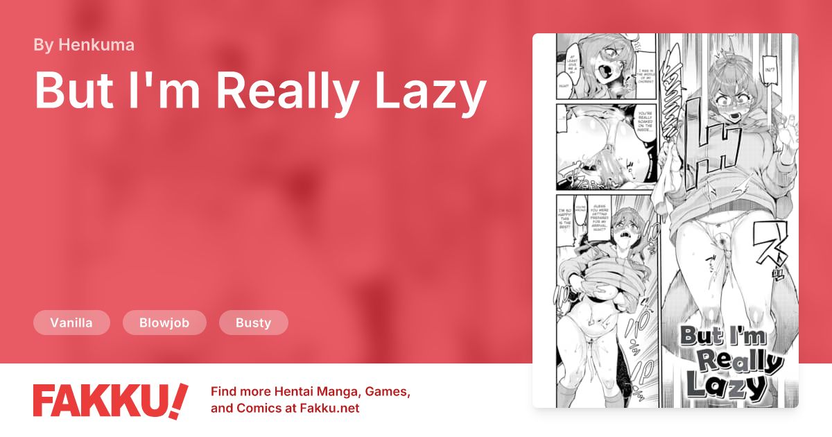  But I'm Really Lazy Hentai by Henkuma - FAKKU