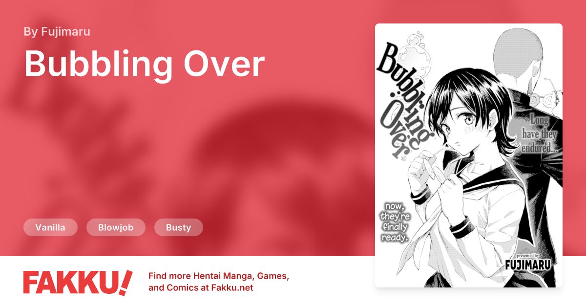  Bubbling Over Hentai by Fujimaru - FAKKU