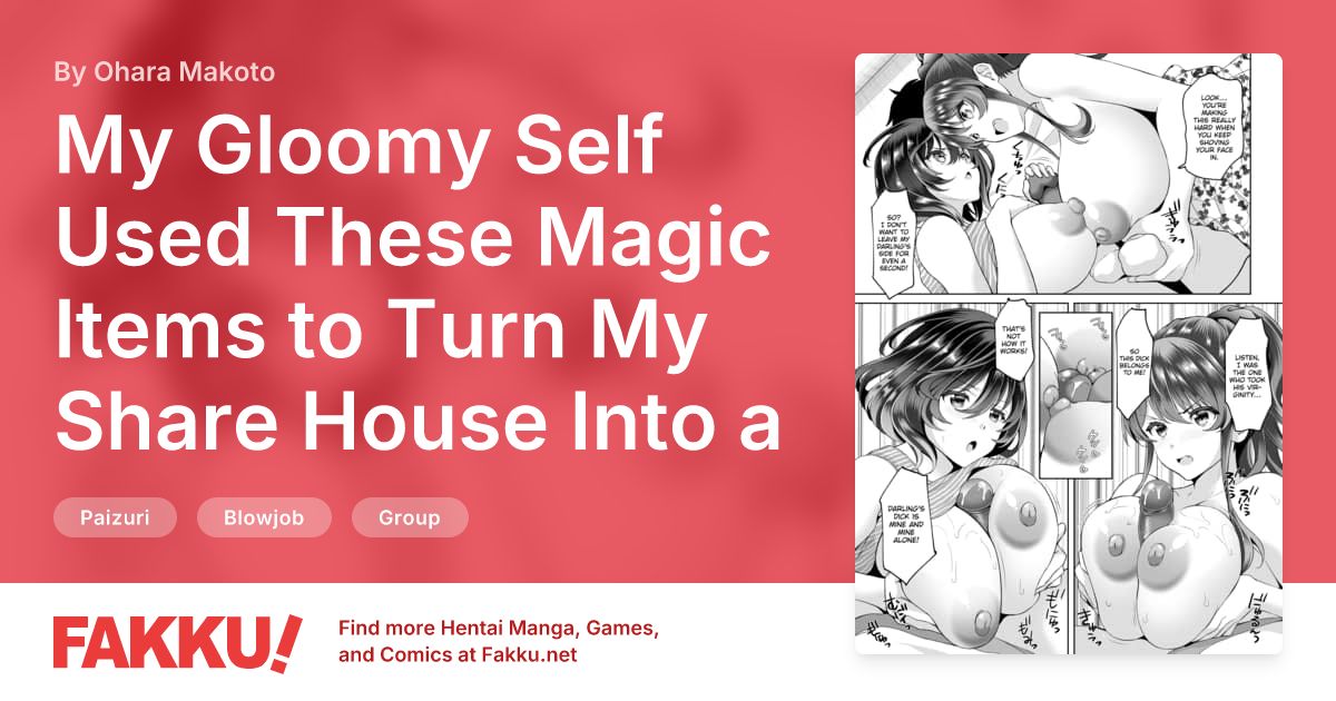 My Gloomy Self Used These Magic Items to Turn My Share House Into a Harem Ch.3 Hentai by Ohara Makoto - FAKKU
