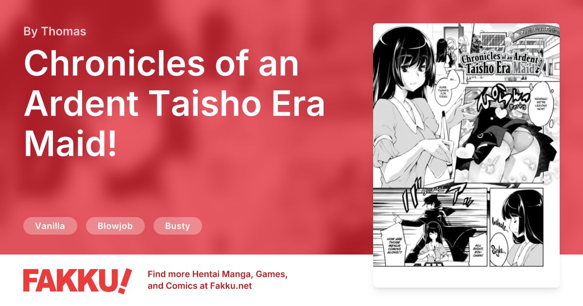 Chronicles of an Ardent Taisho Era Maid! Hentai by Thomas - FAKKU